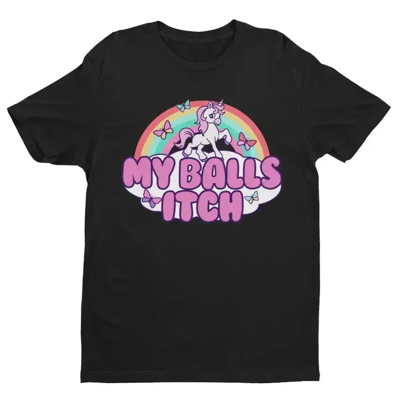 My Balls Itch Unicorn T-Shirt