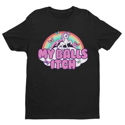 My Balls Itch Unicorn T-Shirt