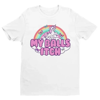 My Balls Itch Unicorn T-Shirt